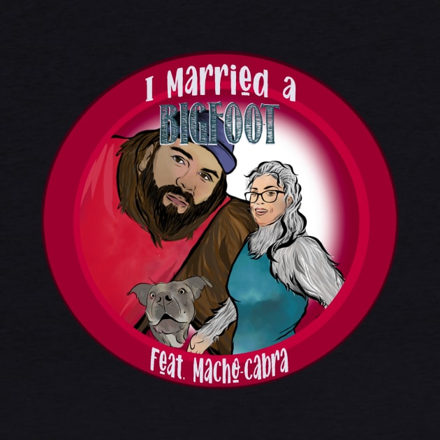 I Married A Bigfoot by Angry Dad Podcast 